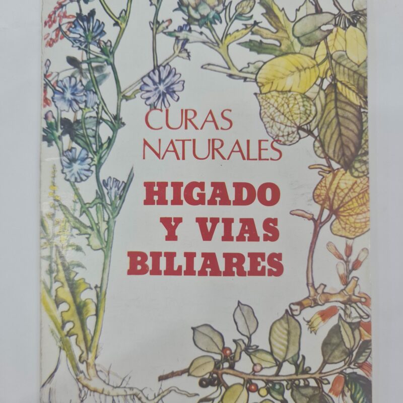 LIBRO DE CURAS NATURALES DE HIGADO Y VIAS BIALIARES