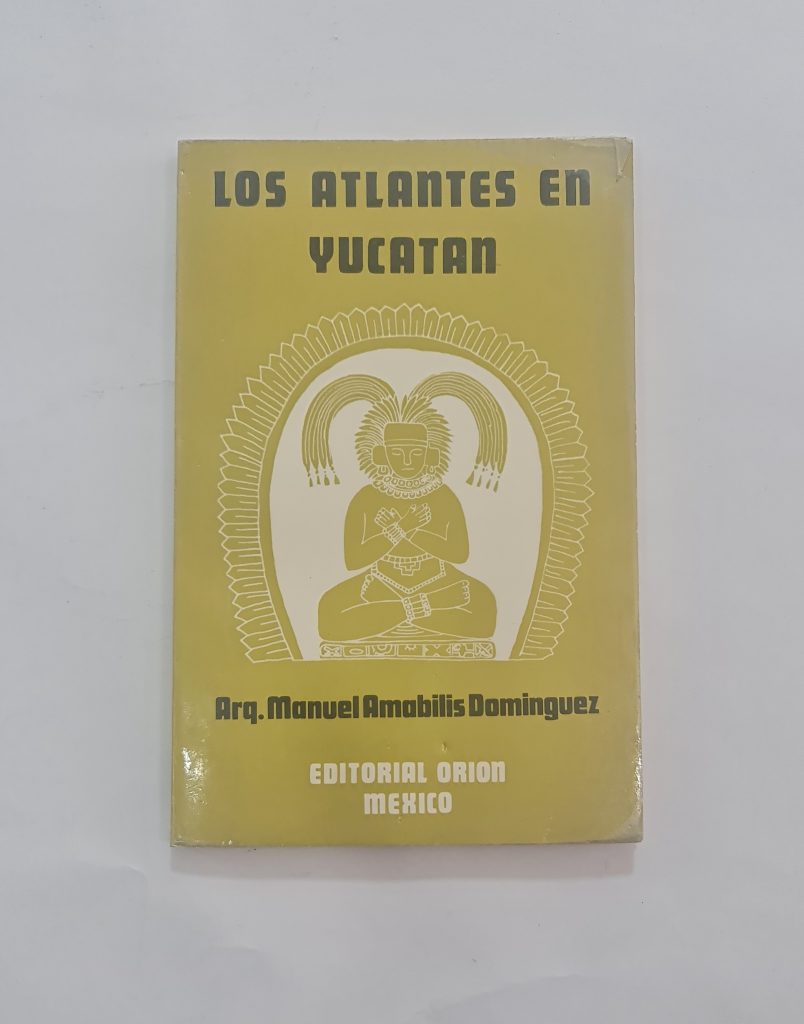 LIBRO DE LOS ATLANTES EN YUCATAN