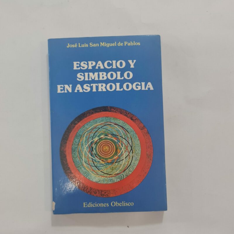 LIBRO DE ESPACIO Y SÍMBOLO EN ASTROLOGÍA