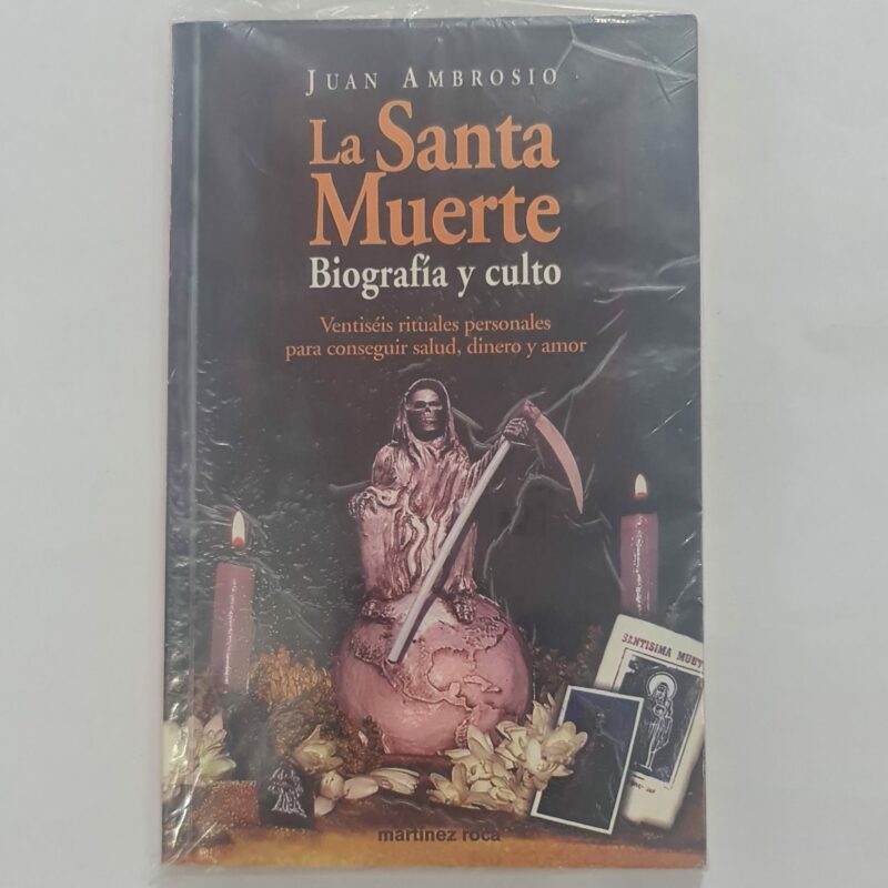 LIBRO D ELA SANTA MUERTE BIOGRFÍA Y CULTO