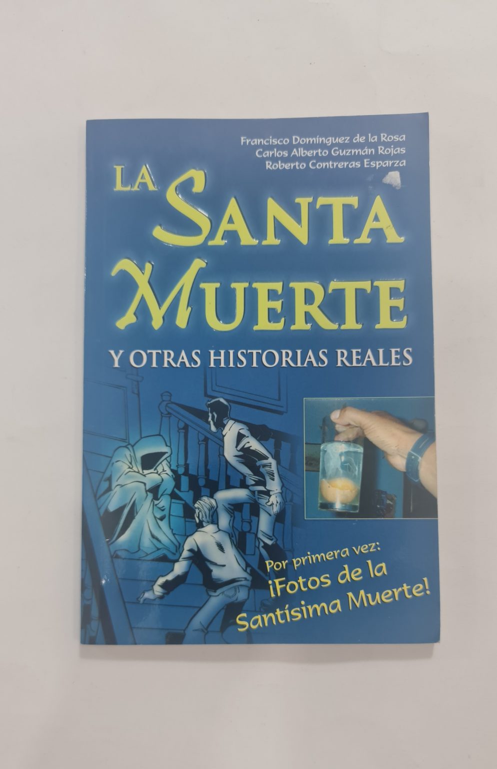 LIBRO DE LA SANTA MUERTE Y OTRAS HISTORIAS REALES